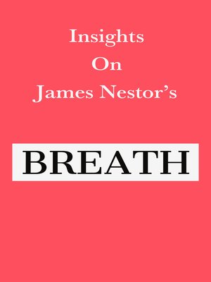 cover image of Insights on James Nestor's Breath